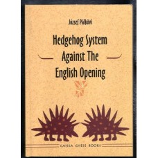 J.Palkovi: HEDGEHOG SYSTEM AGAINST THE ENGLISH OPENING 